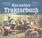 Das andere Traktorbuch. Landmaschinen Marke Eigenbau aus der DDR.
