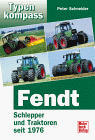 Fendt, Schlepper und Traktoren seit 1975